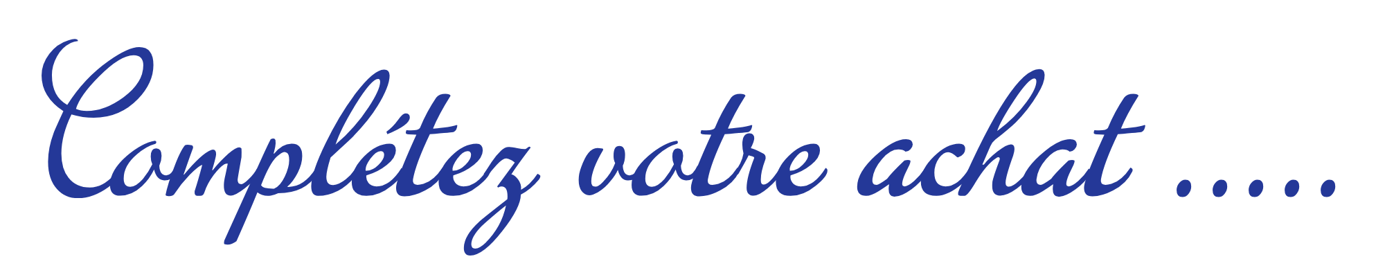 Complétez votre achat